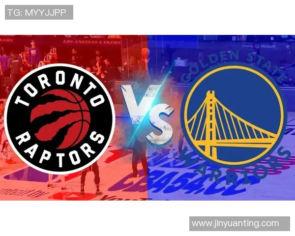 NBA勇士对阵猛龙直播地址及观看指南分享